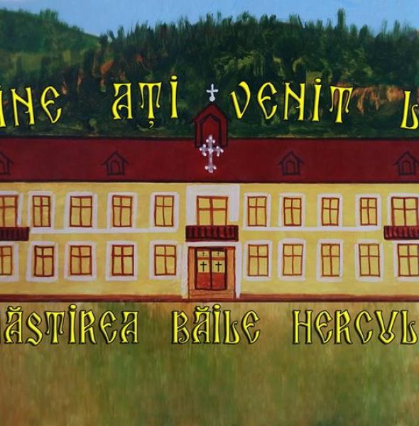 Hramul Manastirii Băile -Herculane!