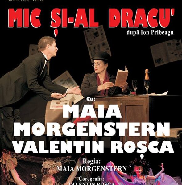 Piesa de teatru ”Mic și-al dracu”